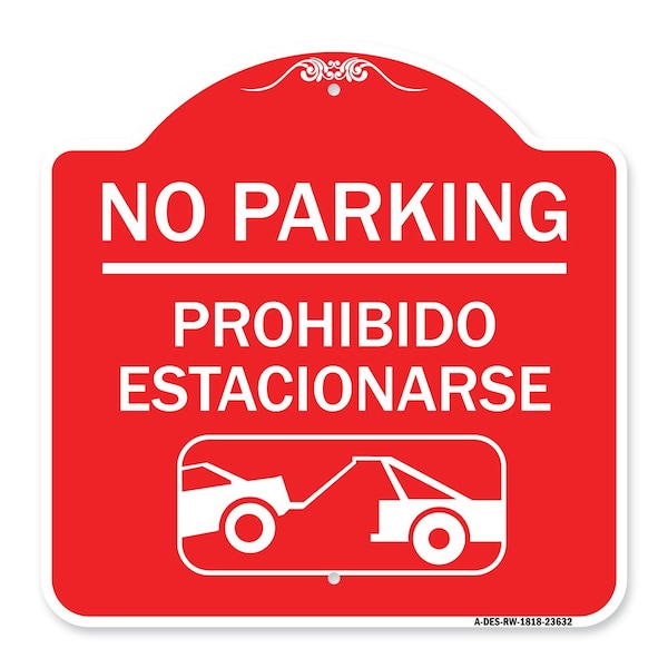 Signmission No Parking-Prohibido Estacionarse W/ Car Tow Graphic, Red & White Alum, 18" x 18", RW-1818-23632 A-DES-RW-1818-23632 - main